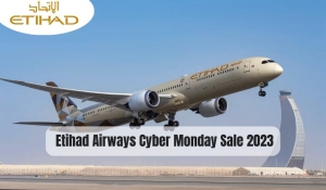 Etihad Airways Cyber Monday Sale 2023